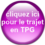 cliquez ici pour le trajet en TPG